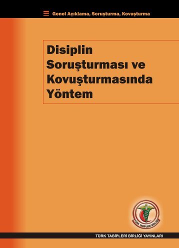 disiplin soruÅturmasÄ± ve kovuÅturmasÄ±nda yÃ¶ntem - TÃ¼rk Tabipleri ...