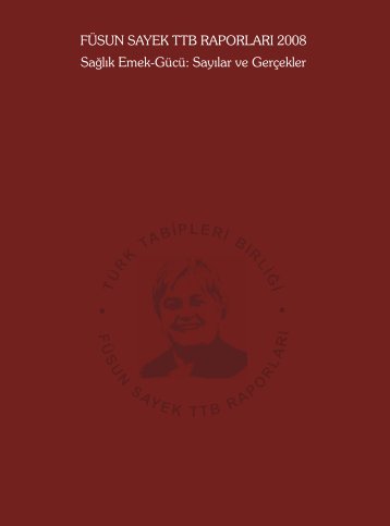 FÃ¼sun Sayek TTB RaporlarÄ± 2008: SaÄlÄ±k Emek-GÃ¼cÃ¼