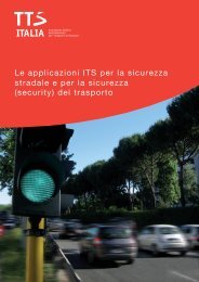 Le applicazioni ITS per la sicurezza stradale e per la ... - TTS Italia