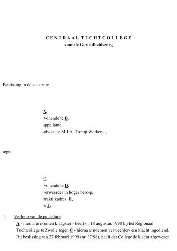 A, wonende te B, appellante, advocaa