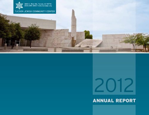 2012 Annual Report - Tucson Jewish Community Center