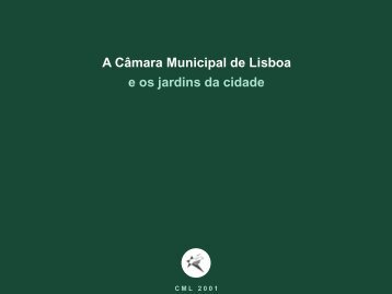 A Câmara Municipal de Lisboa e os jardins da cidade