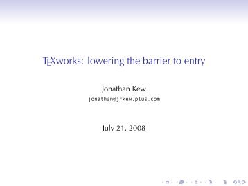 TeXworks: lowering the barrier to entry - TUG