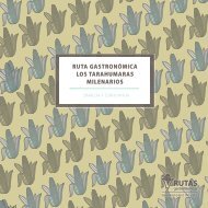 RUTA GASTRONÓMICA LOS TARAHUMARAS MILENARIOS