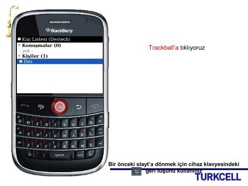 BlackBerry BOLD 9000 BlackBerry Messenger Kullanımı - Turkcell