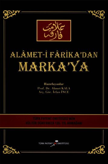 Alamet-i Farika'dan Marka'ya - Türk Patent Enstitüsü