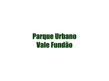 Parque Urbano Vale Fundão