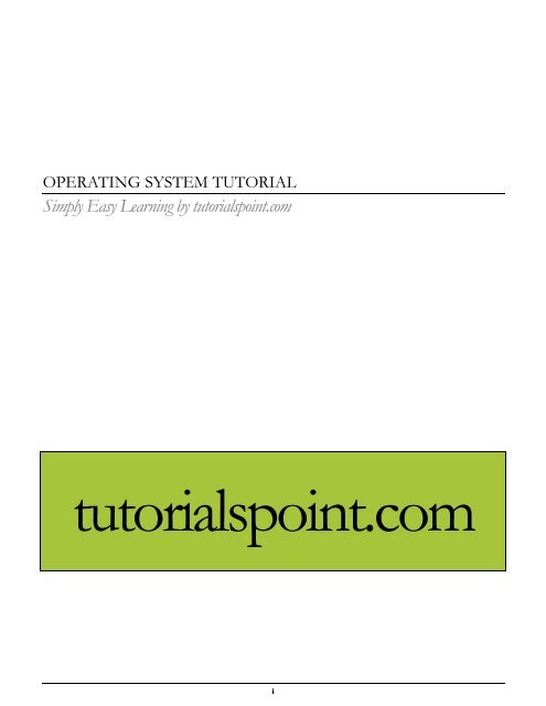 Download Operating System Tutorial (PDF Version) - Tutorials Point