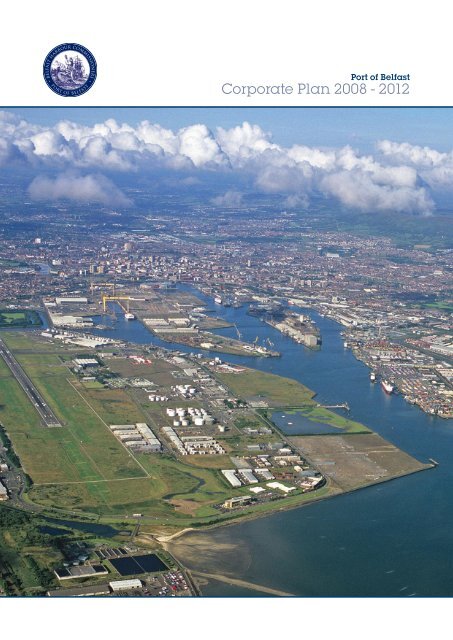 Corporate Plan 2008 - 2012 - Belfast Harbour