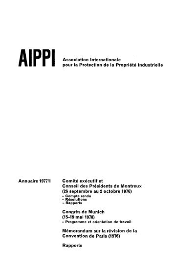 AIPPI Association Internationale pour la Protection de la PropriÃ©tÃ© ...