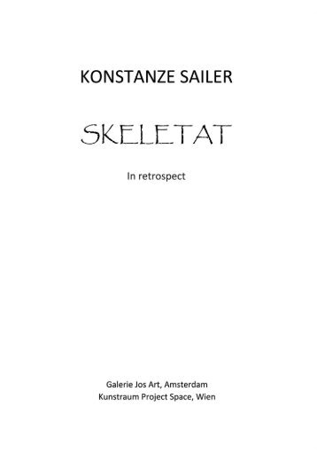 Konstanze Sailer "Skeletat". In retrospect