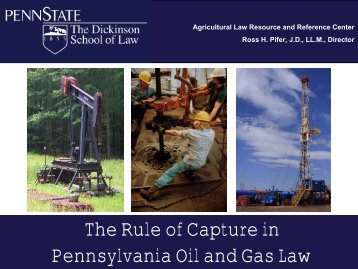 The Rule of Capture in Pennsylvania Oil and Gas ... - Penn State Law