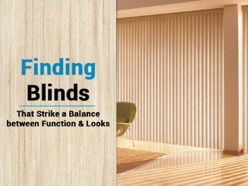 Use wood window blinds to improve the interior aesthetics of your home