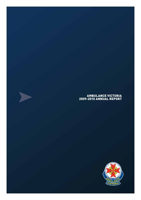 AMBULANCE VICTORIA 2009-2010 ANNUAL REPORT