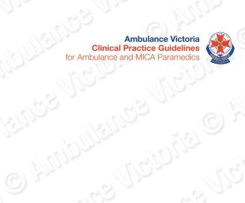 Ambulance Victoria Clinical Practice Guidelines for Ambulance and ...
