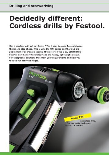 Decidedly different: Cordless drills by Festool. - Festool Power Tools