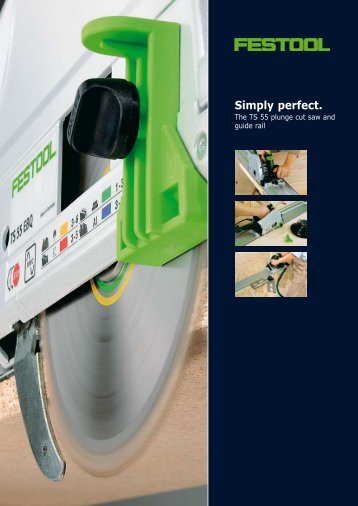 Saw accurately and conveniently. - Festool Power Tools