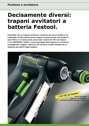 Decisamente diversi: trapani avvitatori a batteria Festool. - Domocolor