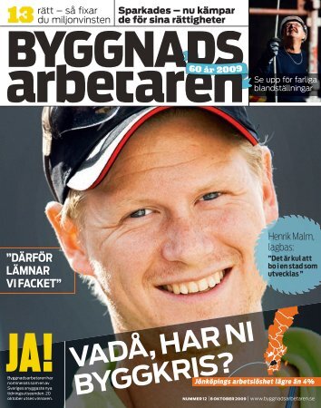 Nr 12 2009 (PDF 15 MB) - Byggnadsarbetaren