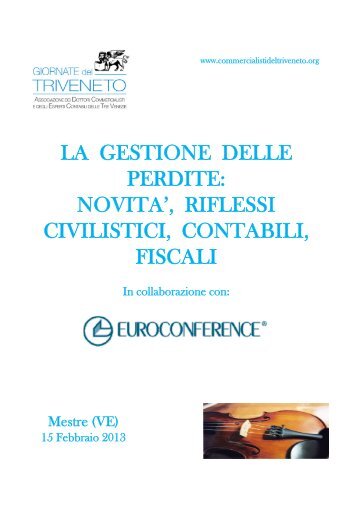 LA GESTIONE DELLE PERDITE: NOVITA’, RIFLESSI CIVILISTICI, CONTABILI, FISCALI