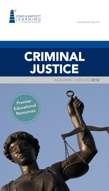 CRIMINAL JUSTICE - Jones & Bartlett Learning