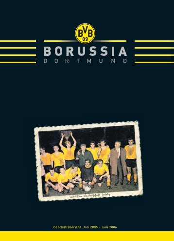 Geschäftsbericht 2005/2006 KGaA/Konzern - BVB Aktie - Borussia ...