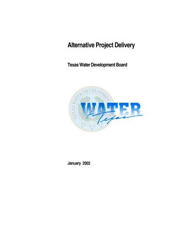 Alternative Project Delivery - Texas Water Development Board