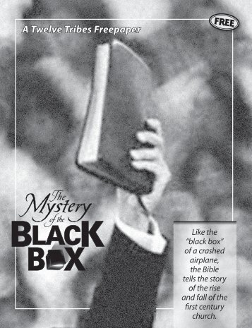 The Mystery of the Black Box (PDF) - The Twelve Tribes