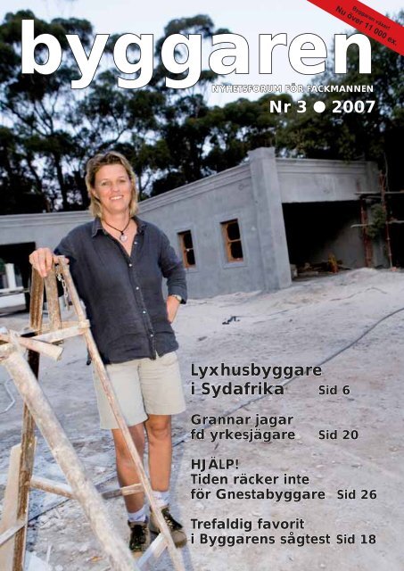 Nr 3 2007 Lyxhusbyggare i Sydafrika Sid 6 - Byggaren