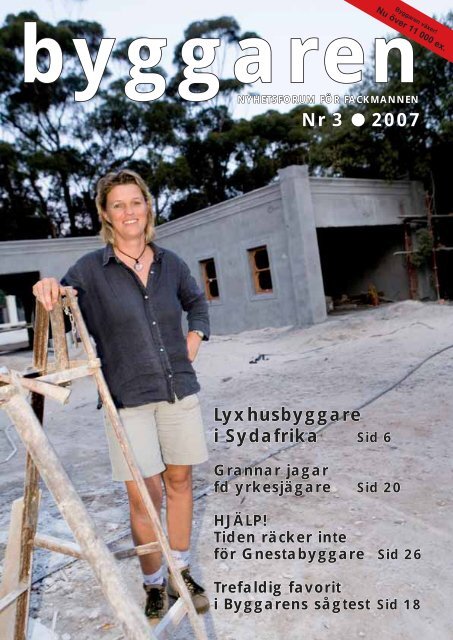 Nr 3 2007 Lyxhusbyggare i Sydafrika Sid 6 - Byggaren