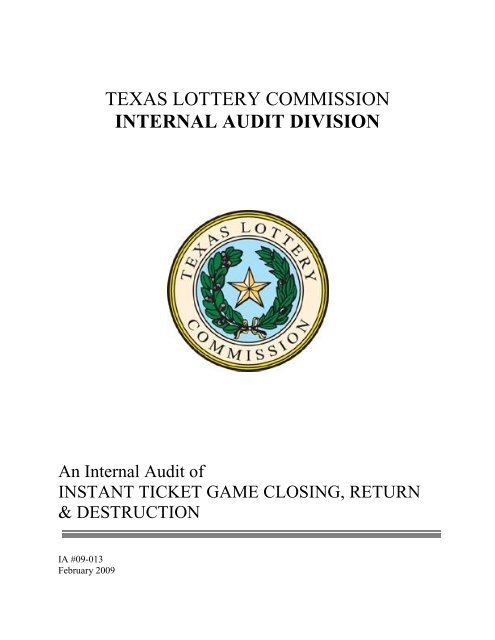 Internal Audit of Instant Ticket Game Closing, Return ... - Texas Lottery