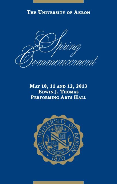 Spring 2013 Commencement Program - The University of Akron