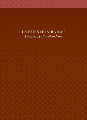 LA CUESTIÃN BAHÃ'Ã - Baha'i International Community