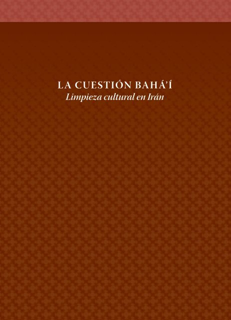 LA CUESTIÃN BAHÃ'Ã - Baha'i International Community