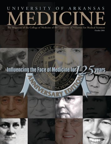 125th Anniversary Edition - University of Arkansas for Medical ...