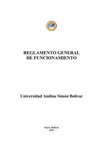 reglamento general de funcionamiento - Universidad Andina SimÃ³n ...