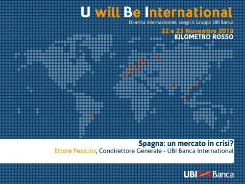 Spagna: un mercato in crisi? - UBI Banca