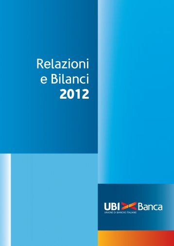 Bilancio consolidato al 31 dicembre 2012 - UBI Banca