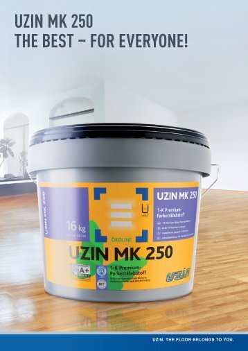 UZIN MK 250 The best – for everyone!