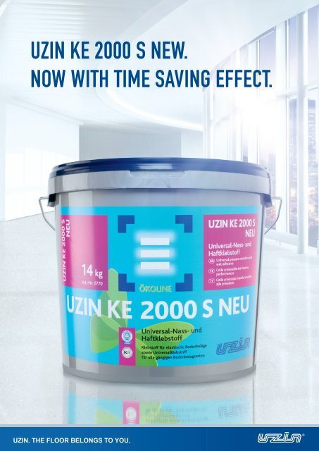 UZIN KE 2000 S NEW. NOW WITH TIME SAVING EFFECT.