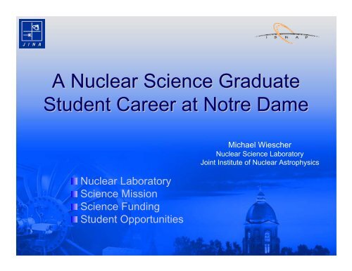 A Nuclear Science Graduate Student Career at Notre Dame - ISNAP ...
