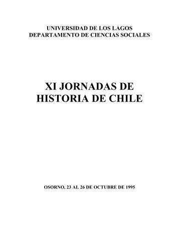 xi jornadas de historia de chile - Pontificia Universidad Católica de ...