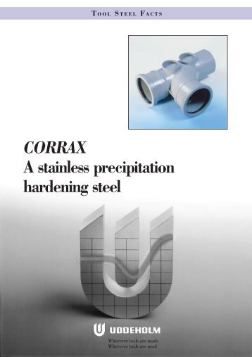 CORRAX A stainless precipitation hardening steel - Uddeholm