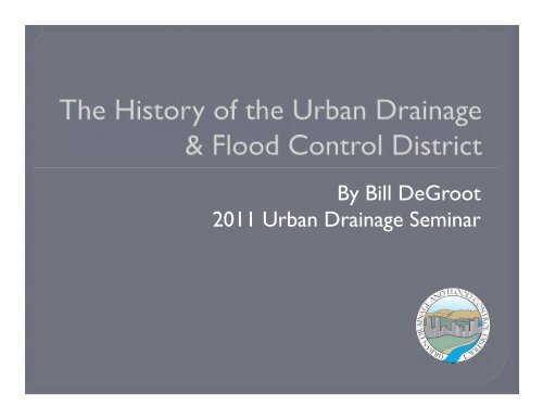 History of Urban Drainage and Flood Control District