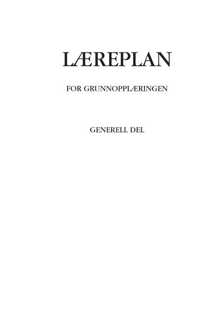 LÃ¦replanverket for KunnskapslÃ¸ftet midlertidig utgave 2006 - Udir.no