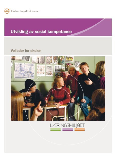 Utvikling av sosial kompetanse - veileder for skolen - Udir.no