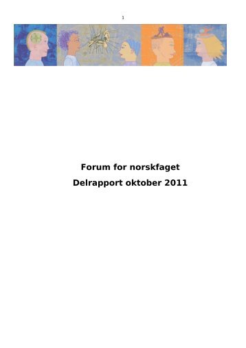 Forum for norskfaget Delrapport oktober 2011 - Udir.no