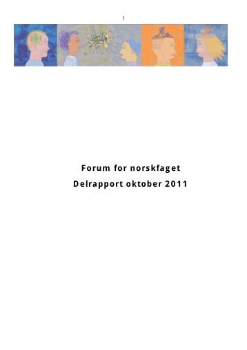 Forum for norskfaget Delrapport oktober 2011 - Udir.no