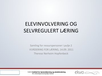 ELEVINVOLVERING OG SELVREGULERT LÃRING - Udir.no
