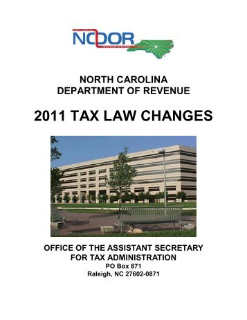 2011 TAX LAW CHANGES - NC Department of Revenue